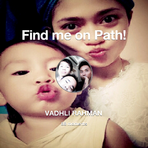 vadly_tylez's tweet photo. I've shared 88 memories with my friends on #Path - see them now at http://t.co/m7czHKxcQv! #thepersonalnetwork http://t.co/gXP4kqs5ao