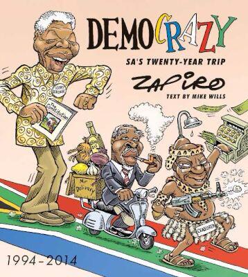 CapeTown's tweet image. congrats on the book launch @Zapiro! “DemoCrazy: SA’s Twenty-Year Trip” | Jacana buff.ly/SWq7Z9 #SAwriters