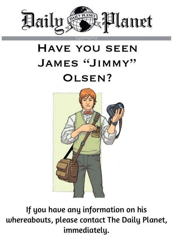 DailyPlanetMP's tweet image. Have you seen James “Jimmy” Olsen (@SupermanPal )? If you have any information please contact The Daily Planet