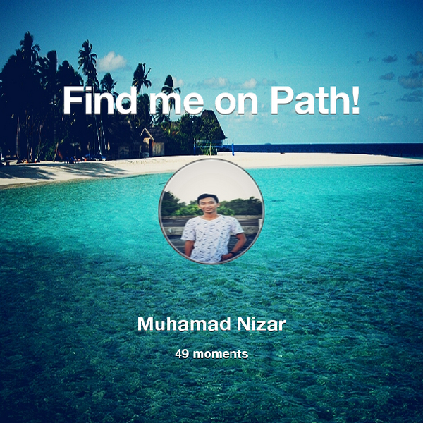 Muhamadnizar14's tweet photo. I've shared 49 memories with my friends on #Path - see them now at http://t.co/bLGYFRpC6P! #thepersonalnetwork http://t.co/QDKGvXqzac