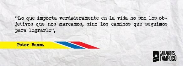 CalladitosEc's tweet image. Compartimos con ustedes nuestra #FraseDelDía. Lo dijo #PeterBamm: