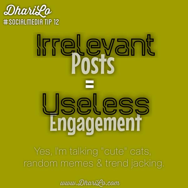 DhariLo's tweet photo. New #socialmedia tip blog post: Irrelevant #Posts = Useless #Engagement.
http://t.co/RCu5aob378 http://t.co/kIUGvhcVTK
