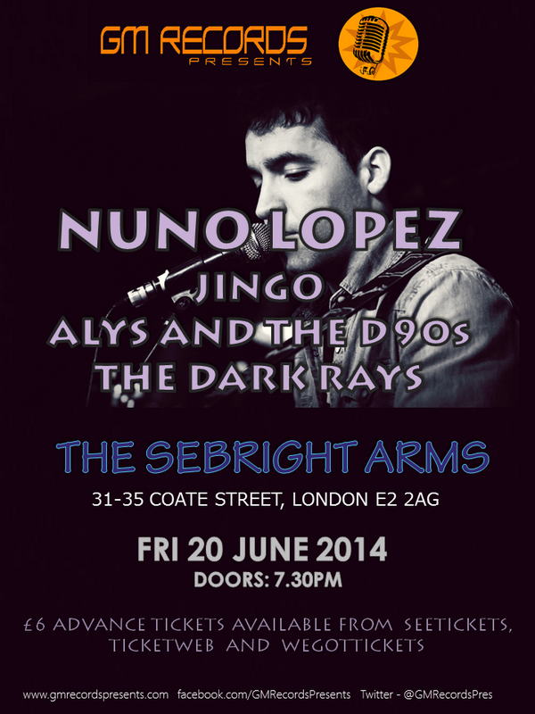 On Friday @nunofilipelopez + <a href="/JingoMusic/">jingo music</a> + <a href="/AD90s/">Alys and the D90s</a> + Dark Rays play at <a href="/SebrightArms/">Sebright Arms</a> with <a href="/GMRecordsPres/">GM Records Presents</a>!
