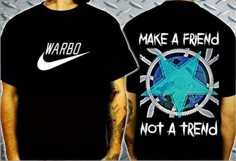 Available S, M, L "Warbo - Make A Friend, Not A Trend".