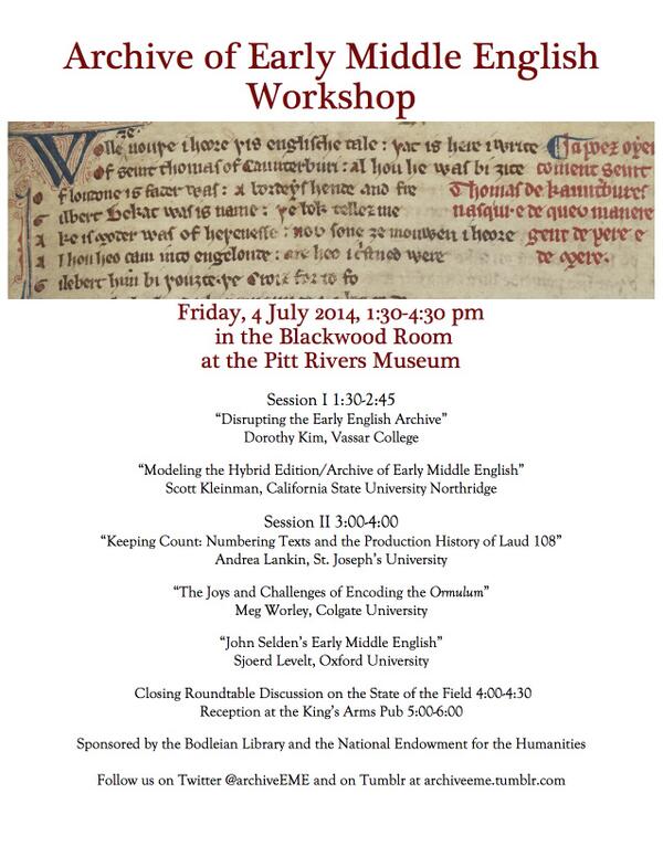 archiveEME's tweet photo. Come to the Archive of Early Middle English Worshop! 4 July, 1:30pm at the @Pitt_Rivers! Open to the public! http://t.co/i97dfZrXdI