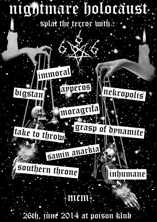 26th, june 2014 <a href="/bigstangrind/">BIGSTAN</a> <a href="/ayperos_/">Ayperos NecroPunk</a> <a href="/moragrifa1/">necrophilia</a> <a href="/tkthrwbdg/">tkthrw</a> <a href="/SVTHRN/">Sovthern Throne</a> <a href="/Inhumane_Grind/">INHUMANE</a> And more!!!