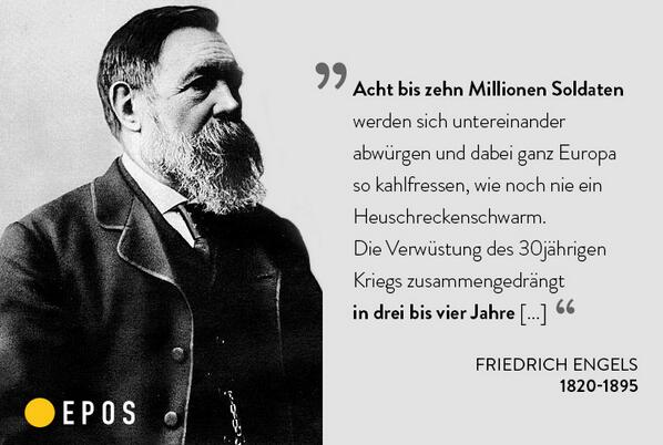 epos's tweet photo. "Acht bis zehn Millionen Soldaten werden sich untereinander abwürgen": Friedrich Engels ahnte 1888 den #1WK voraus http://t.co/q0MYN2ot6D
