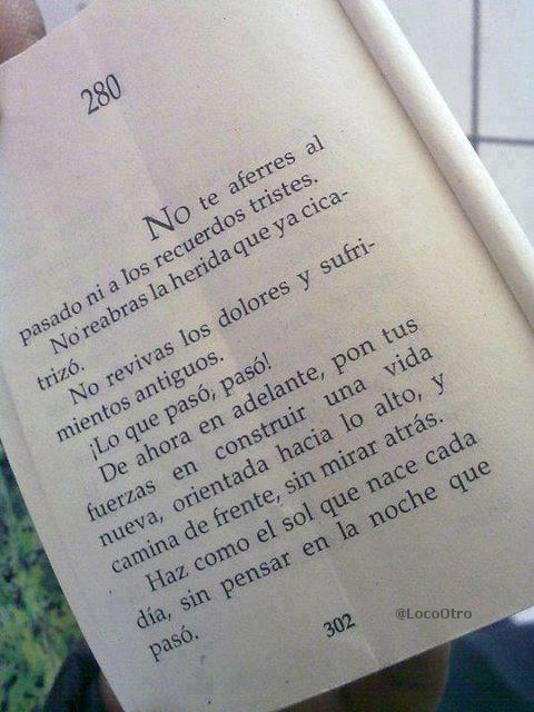 LocoOtro's tweet photo. No te aferres al pasado. Lo que pasó, pasó. http://t.co/GwqdvvCdId