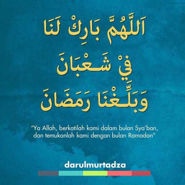 Darul Murtadza On Twitter Ramadhan Hampir Tiba Ya Allah Berkatilah Kami Dalam Bulan Sya Ban Dan Temukanlah Kami Dengan Bulan Ramadhan Http T Co Gjghlfulbr