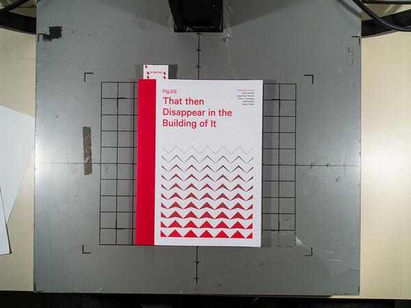 TheDraftery's tweet photo. #tbt #Fig03 released in sept 2013 -- "Fig.03: That then Disappear in the Building of It" | http://t.co/9xd1tlMv0o http://t.co/D7r3SQTh2M