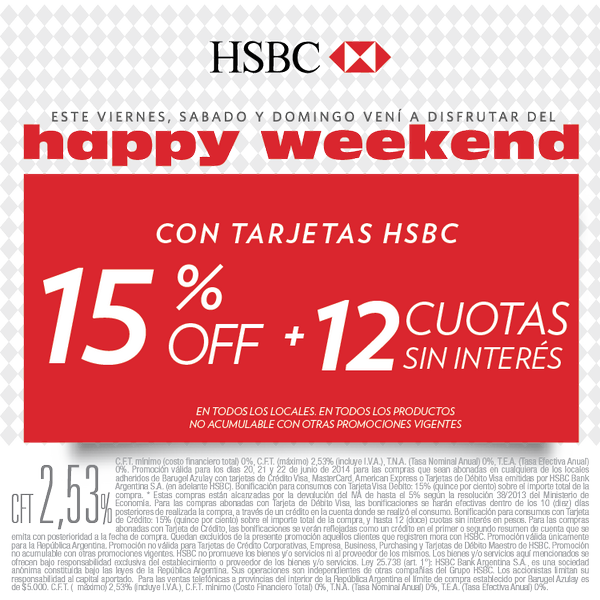 BarugelAzulay's tweet photo. Happy Weekend con HSBC Viernes 20, sábado 21 y domingo 22. 15% OFF + 12 cuotas s/int. Todos los locales y productos. http://t.co/nGbIGiuhqg