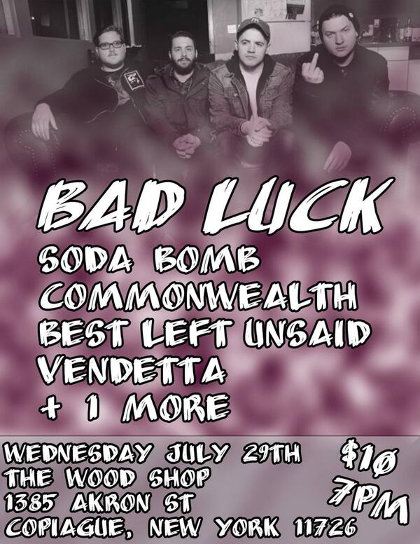 CFeenz's tweet photo. Come out and see @_BadLuckMusic on Long Island with @sodabombband @Commonwealth_NY @VendettaPA  @BLUounk + 1 more http://t.co/db1Cb9QKzZ