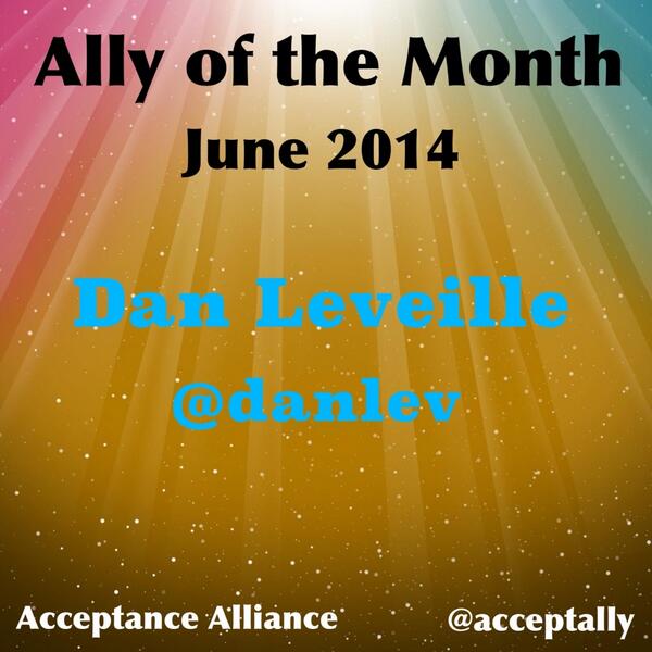 acceptally's tweet image. We know this is a little late, but congratulations to our June Ally of the Month, @danlev!