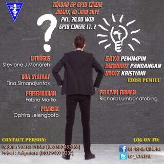 Ibadah GP malam ini pkl 20.00 WIB @ Ruang Serba Guna GPIB Cinere. Mlm ini malam edisi Pemilu (bkn versi ILK).