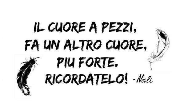 Frasi Di Canzoni Il Cuore A Pezzi Fa Un Altro Cuore Piu Forte Ricordatelo Nesli Http T Co 6ykxz16xyr