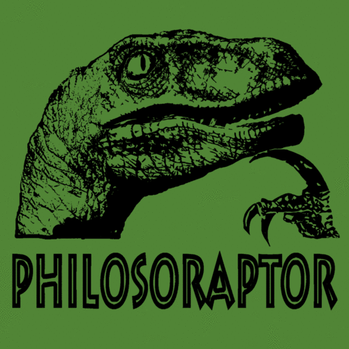 I love Philosoraptor!