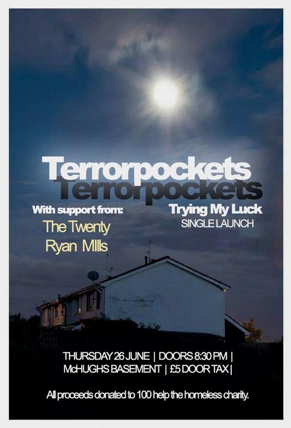 TerrorPockets's tweet image. this thursday folks we launch our debut single 'trying my luck' in mchughs basement! £5 in doors 8:30pm