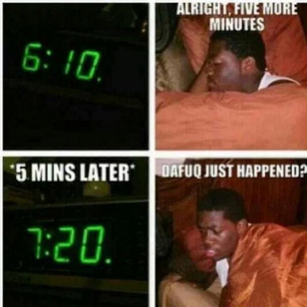 clusterposts's tweet photo. When you hit the snooze button, and then this happen... http://t.co/SZ5M5gqkLz