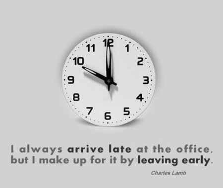 SeaDepReporters's tweet image. Funny :-) 'I always arrive late at the office, but I make up for it by leaving early.' — Charles Lamb