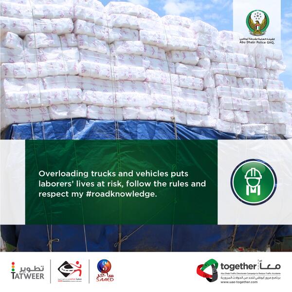 UAETogether's tweet image. Overloading trucks and vehicles puts laborer&apos;s lives at risk, follow the rules and respect my #RoadKnowledge