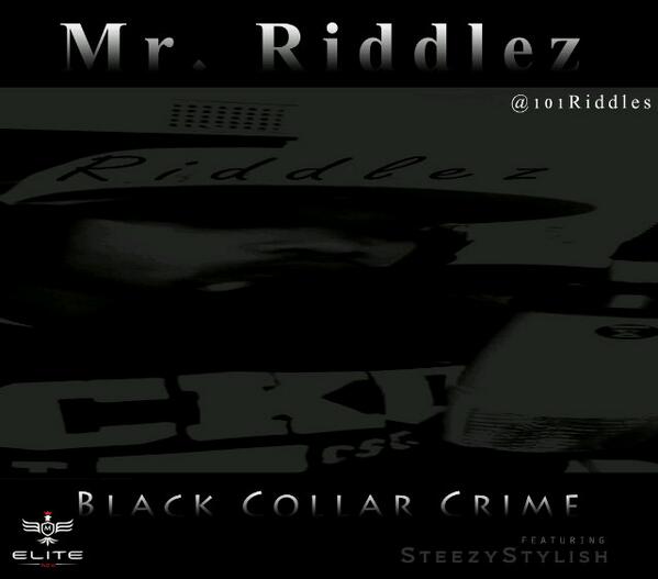 RaplifeAgency's tweet photo. BlackCollarCrime first joint out of 101RIDDLEZ check it out http://t.co/APJ16BbYpG http://t.co/z3fm4NkVCE