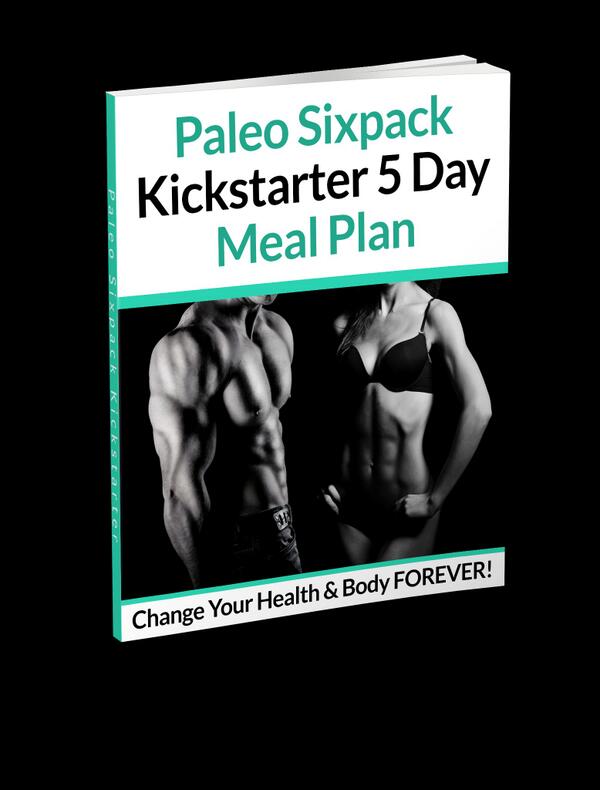Get Your Paleo Sixpack Kickstarter 5 Day Meal Plan For FREE! Click here >> bit.ly/1iD8CJc #paleo #free #6pack
