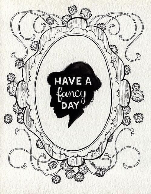 have a fancy day!!!!!!!#FANCY