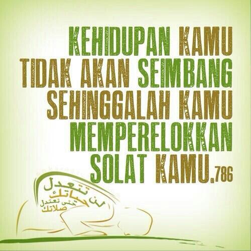 Fathyakan's tweet photo. "Hidup tak tenang bila tak jaga solat." http://t.co/zbdxQJEV5y