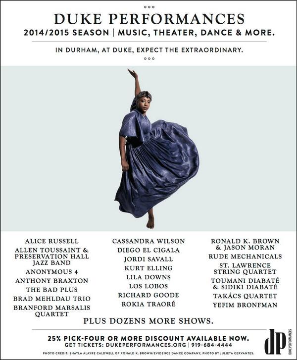 DukePerformance's tweet image. @DukePerformance 2014/15 Season packages on sale now. Single tix go on sale Tue, Jul 15 @ 11a. Mark your calendars!