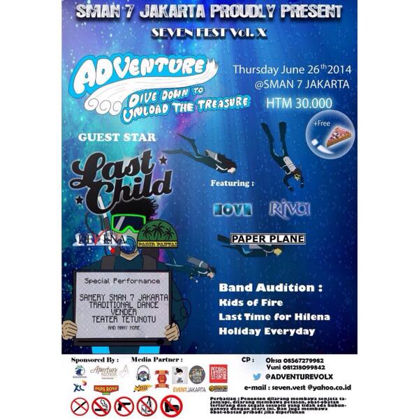 TODAY!!! @adventurevolx "DIVE DOWN TO UNLOAD THE TREASURE" at SMAN7 Jakarta 08:00-end. with guest star <a href="/myLASTCHILD/">LAST CHILD</a>
