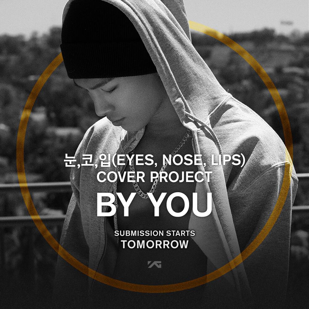 Yg Family 눈 코 입 Eyes Nose Lips Cover Project By You Taeyang Rise Eyesnoselips Submission Starts Tomorrow Http T Co 4gtghbfje9 Yg Family 눈 코 입 Eyes Nose Lips Cover Project By You Taeyang Rise Eyesnoselips Submission Starts Tomorrow Http T Co 4gtghbfje9
