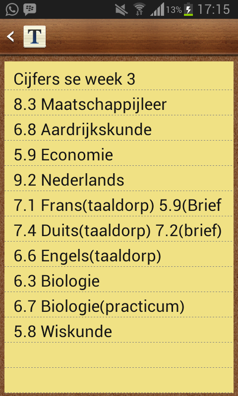 Schoolexamenweek goed gemaakt, maandag wiskunde herkansen en dan lekker vakantie.