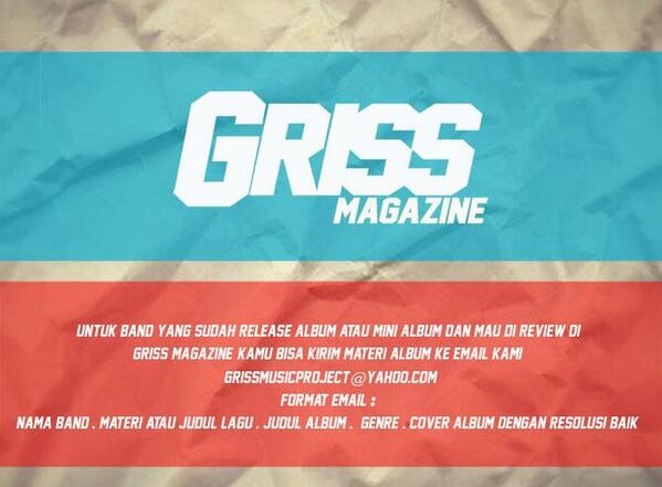 Untuk band yg sudah punya album atau ep dan mau kita muat di Griss Magazine berikut infonya