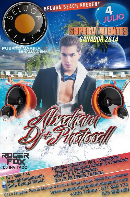 BeachBeluga's tweet photo. ABRAHAM GANADOR DE SUPERVIVIVIENTES! 4 DE JULIO!

DJ + PHOTOCALL

COMPRA TU ANTICIPADA YA!!! http://t.co/0e89IMP4wu