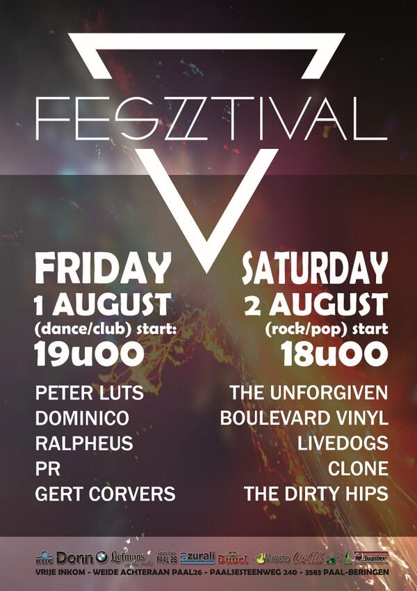 F E S Z T I V A L 
5de editie: gratis 2daags festival
vrijdag 1 augustus Dance &amp; Club
zaterdag 2 augustus Rock &amp; Pop
