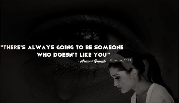 duckcff's tweet image. "There's Always Going To Be Someone Who Doesn't Like You" - Ariana Grande