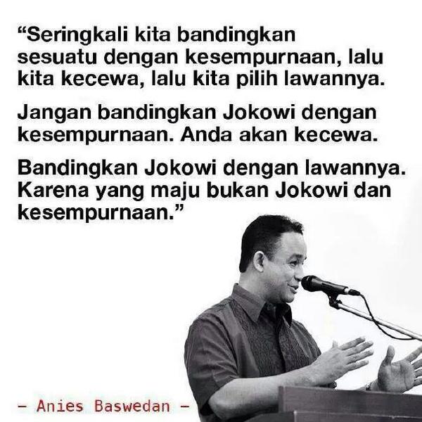 ulinyusron's tweet photo. Kata Anies soal Jokowi vs Kesempurnaan. http://t.co/TARNUBdHeV