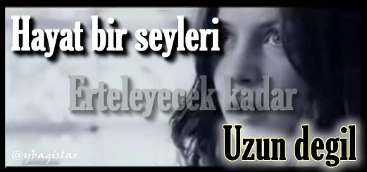ybagislar's tweet photo. #Bazendiyorumki Hayat bir şeyleri erteleyecek kadar uzun değil.. http://t.co/OgimQGCfWn