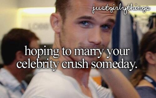 Hoping to marry your celebrity crush someday.