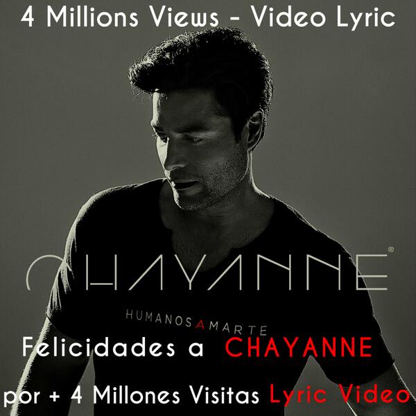 Andrea1974mayo's tweet photo. @SonyMusicESA ♥FELICIDADES♥ @CHAYANNEMUSIC ♥ VIDEO LYRIC♥ Tiene mas de 4 Millones de Visitas ♥Y vamos  por más♥ http://t.co/rt3u6yRvvW
