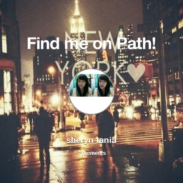 SherynTania_'s tweet photo. Find me on #Path now! Go to: http://t.co/lPuLFOHlAK! #thepersonalnetwork http://t.co/CYFtABdUdZ
