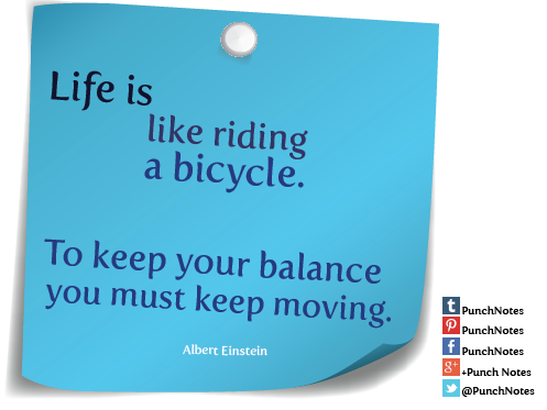 PunchNotes's tweet photo. *Bicycle*  #AlbertEinstein #lifequotes #quoteoftheday http://t.co/6Ug6YR63TP