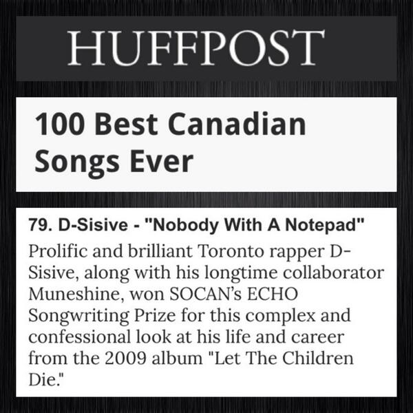 TheHuffingtonPost listed Nobody With A Notepad [producer: @muneshine ] #79 in their 100 BestCanadian Songs Ever list!