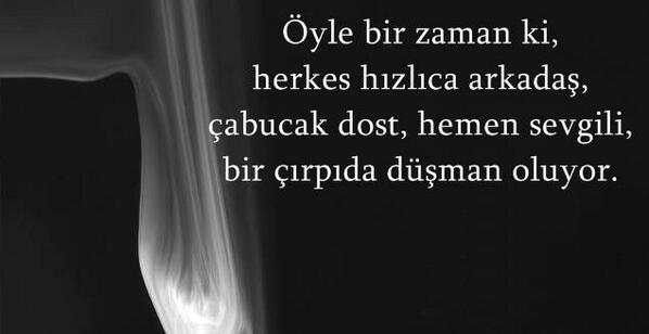 Öyle bir zaman ki ;