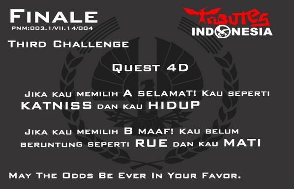 TributesID's tweet image. Pertanyaan tadi itu udah pertanyaan terakhir. Jawaban Quest 4D #TIDHungerGames #FG