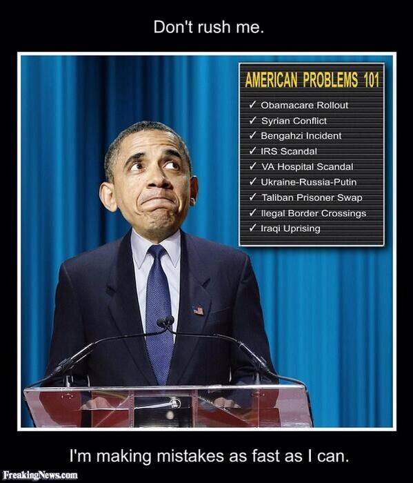 PMgeezer's tweet photo. "Don't rush me...I'm making mistakes as fast as I can"
Chairman Obama
http://t.co/zrIIBz8jFe
#JustPartOfThePlan