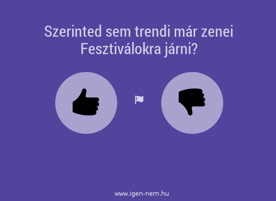 igen_nem's tweet image. Nem uncsi már a fesztiválozás? Trendi még fesztiválokra járni?
igen-nem.hu/szerinted-sem-…
#volt #voltfesztival #volt2014