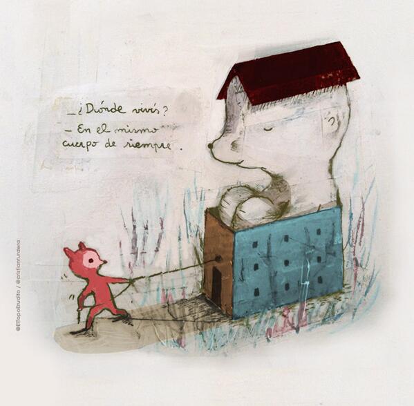 ElTopoIlustrado's tweet photo. —¿Dónde vivís?
—En el mismo cuerpo de siempre. http://t.co/tLkGR35Zqb