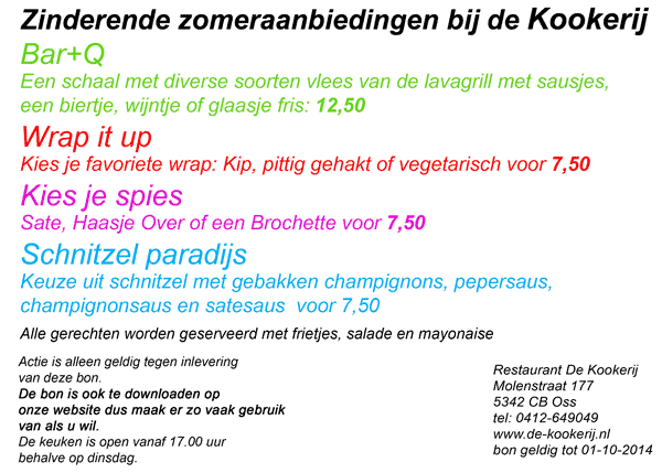 De Zinderende Zomeraanbiedingen bij <a href="/DeKookerijOss/">De Kookerij</a> zijn van start gegaan! <a href="/Iedereenuitoss/">Iedereen uit Oss</a> <a href="/brabant/">Provincie Noord-Brabant</a> <a href="/Oss_Nieuws/">Oss Nieuws</a>