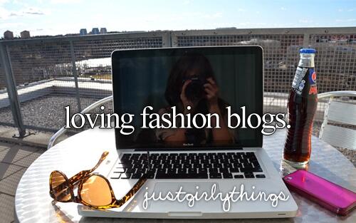 Loving fashion blogs.